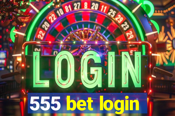 555 bet login